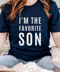 Im The Favorite Son Law tshirt