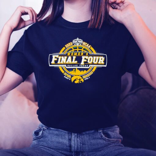 Iowa Hawkeyes NCAA Women's Final Four Dallas Texas 2023 TShirts