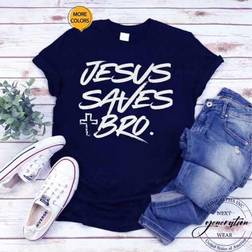 Jesus Saves Bro Christian TShirt
