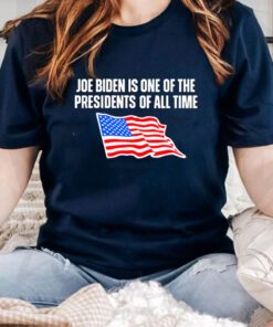Joe Biden is one of the Presidents of all time USA flag tshirts