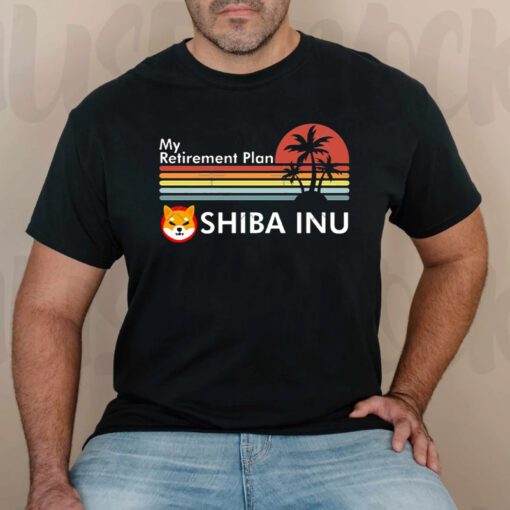 My Retirement Plan Shiba Inu T-Shirt