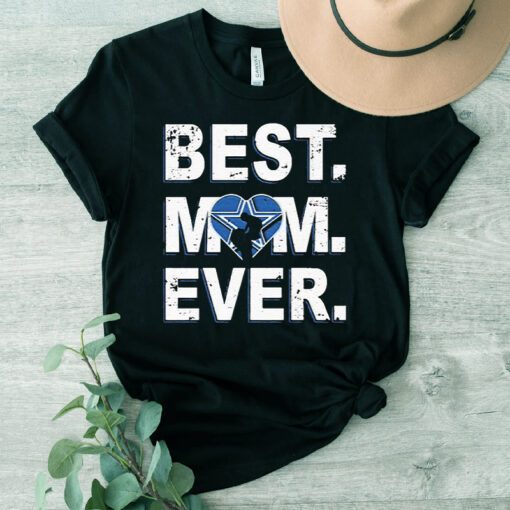 Nfl Best Mom Ever Dallas Cowboys Shirts