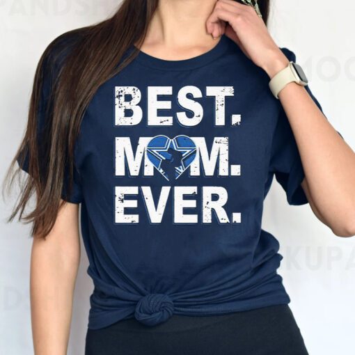 Nfl Best Mom Ever Dallas Cowboys T Shirt