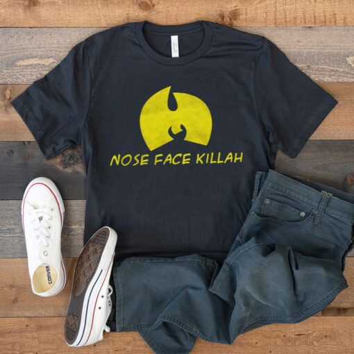 Nose Face Killah T-Shirt