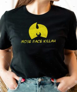 Nose Face Killah TShirt
