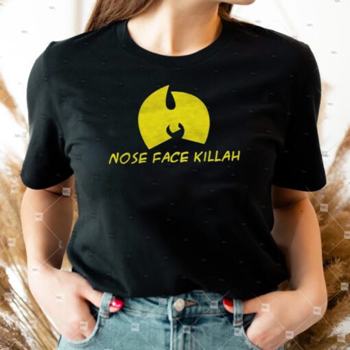 Nose Face Killah TShirt