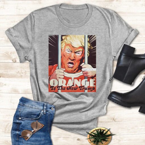 Orange Is The New Trump T Shirts