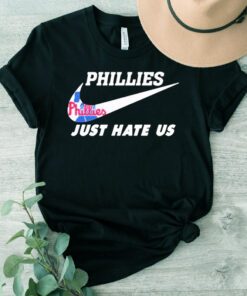Philadelphia Phillies Nike Just Hate Us 2023 TShirt