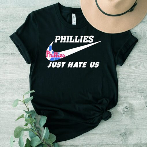 Philadelphia Phillies Nike Just Hate Us 2023 TShirt