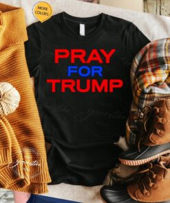 Pray for Trump Support Donald Trump 2023 tshirt