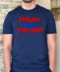 Pray for Trump Support Donald Trump 2023 tshirts