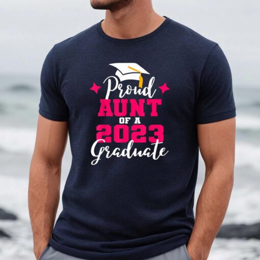 Proud Aunt of 2023 Graduate TShirts