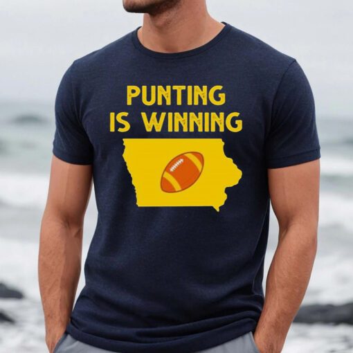 Punting Is Winning Iowa Football T-Shirt