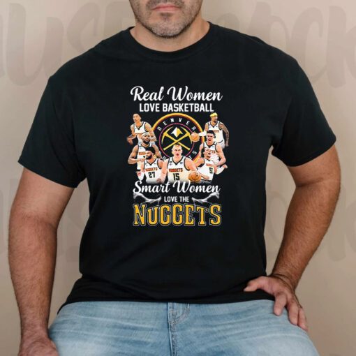 Real Women Love Basketball Smart Women Love The Denver Nuggets Basketball 2023 Nba Playoff T Shirts