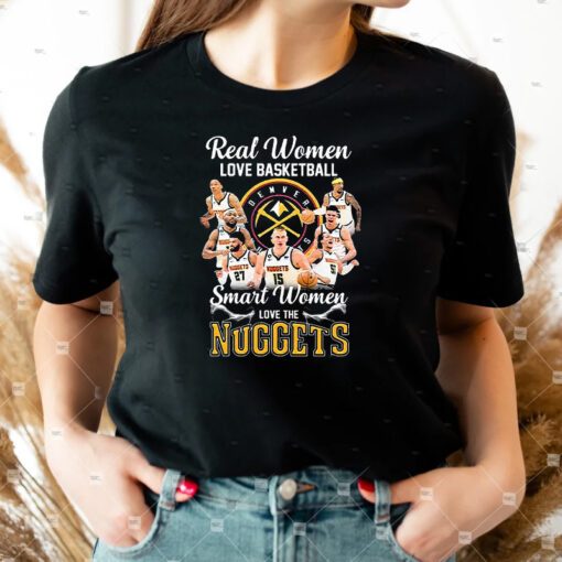 Real Women Love Basketball Smart Women Love The Denver Nuggets Basketball 2023 Nba Playoff TShirts