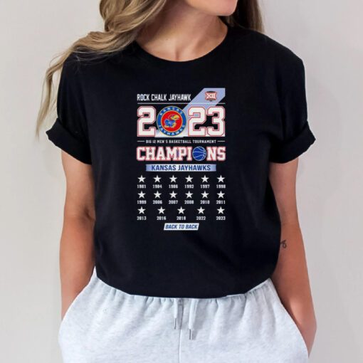 Rock Chalk Jayhawks 2023 Big 12 Men’s Basketball Tournament Champions Kansas Jayhawks Back To Back tshirts