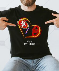 San Francisco 49ers vs Oklahoma Sooners it’s in my heart t shirts