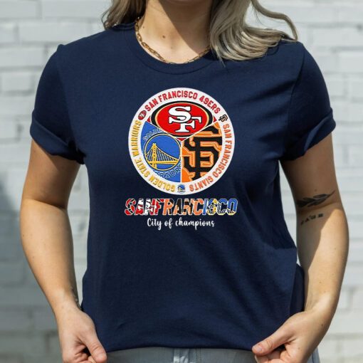 San Francisco City Of Champions - 49ers Warriors And Giants T Shirts