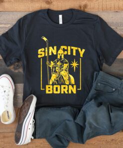 Sin city born Vegas Golden Knights tshirt