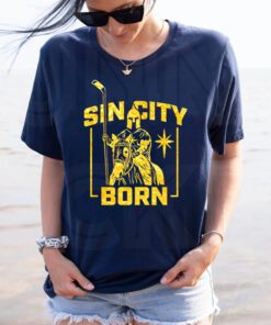 Sin city born Vegas Golden Knights tshirts