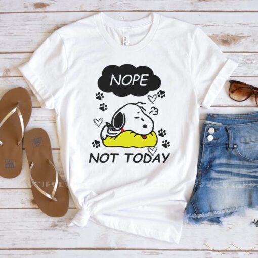 Snoopy nope not today shirts