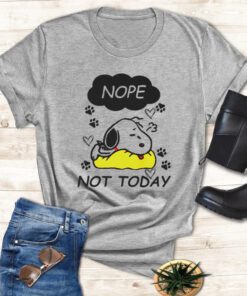 Snoopy nope not today t shirt