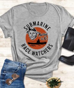 Submarine Race Watchers Murray The K’s Shirts
