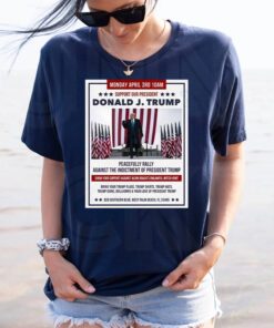 Support Donald J Trump Did Nothing Wrong April 3rd 2023 T-Shirts