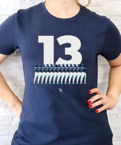 Tampa Bay Rays 13 Of ‘Em MLB start in the last 138 years shirt