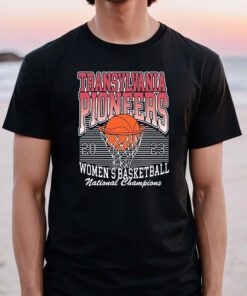The National Champions 2023 Transylvania Pioneers Womens Basketball T-Shirts