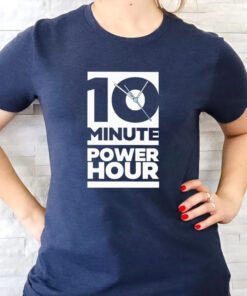 The Ten Minute Power Hour T Shirt