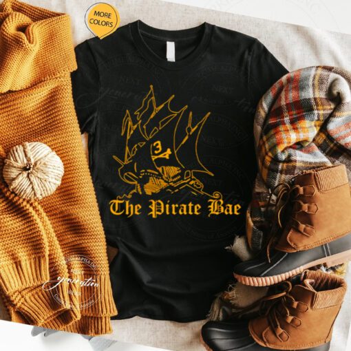 The pirate bae t shirt