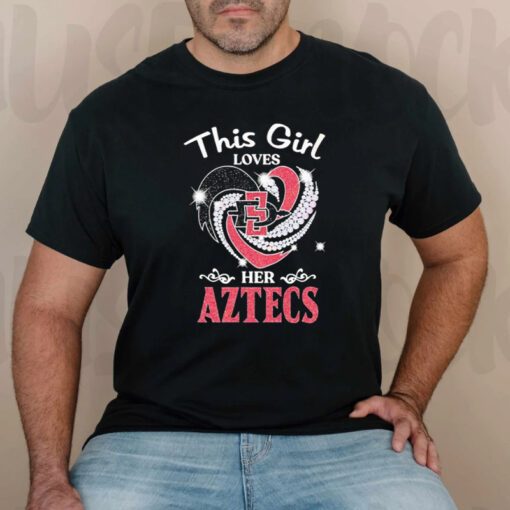 This Girl Loves Her Sdsu Aztecs T-Shirts