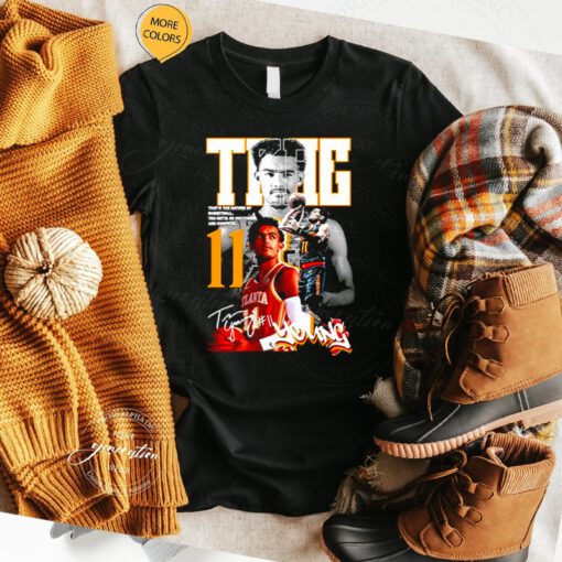Trae Young that’s the nature of Basketball t shirts