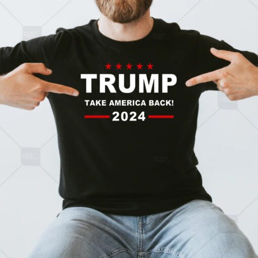 Trump 2024 Take America Back! TeeShirts