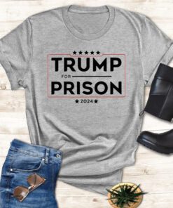 Trump For Prison 2024 In Jail Funny Prison Shirts