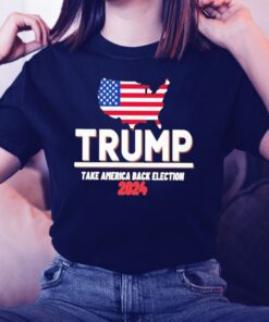 Trump Take America Back Election 2024 TShirts