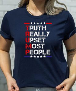 Trump Truth Really Upset Most People Trump 2024 America Flag t-shirts