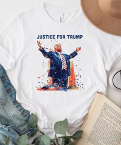 Trump justice for Trump tshirt