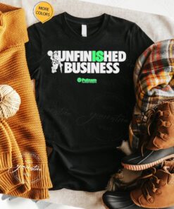 Unfinished Business Putnam Investments T Shirt