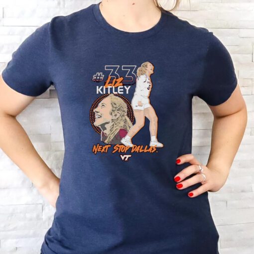 Virginia Tech Hokies Elizabeth Kitley Next stop DalLas t-shirts