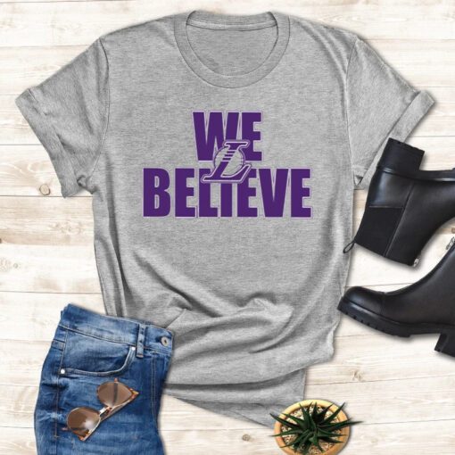 We Believe Los Angeles Lakers Shirts