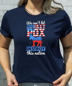 We Cant Let Donkey Pox Destroy this Nation Trump 2024 T-Shirt