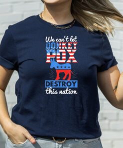 We Cant Let Donkey Pox Destroy this Nation Trump 2024 T-Shirts
