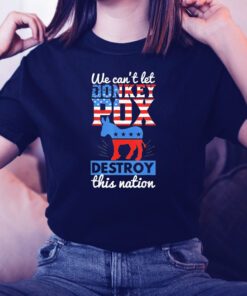 We Cant Let Donkey Pox Destroy this Nation Trump 2024 TShirts