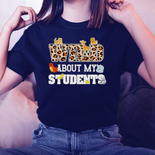 Wild About My Students TShirts