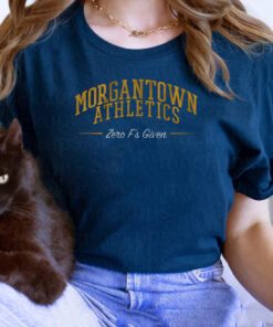 Zero FS Given Morgantown Athletics T-Shirts