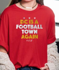 dc is a football town again t-shirts