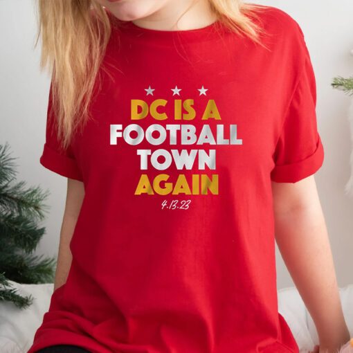dc is a football town again tshirts