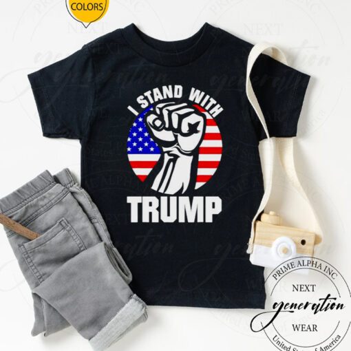 i stand with Trump strong fist t-shirt